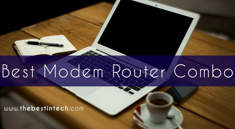 Best Modem Router Combo