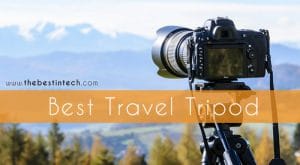 Best Travel Tripod